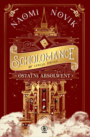 Ostatni absolwent. Scholomance. Lekcja druga