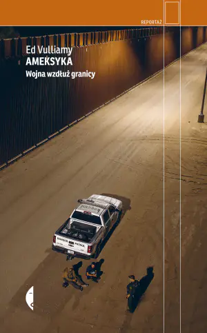 Ameksyka. Wojna wzdłuż granicy