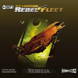Rebelia. Rebel Fleet. Tom 1
