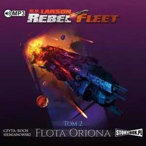 Flota Oriona. Rebel Fleet. Tom 2