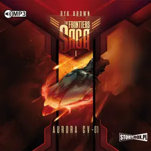 Aurora CV-01. The Frontiers Saga. Tom 1