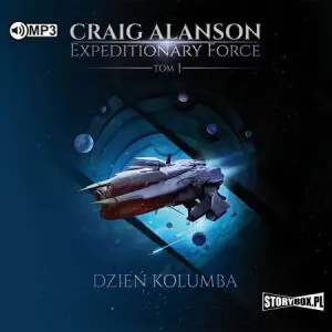 Dzień Kolumba. Expeditionary Force. Tom 1