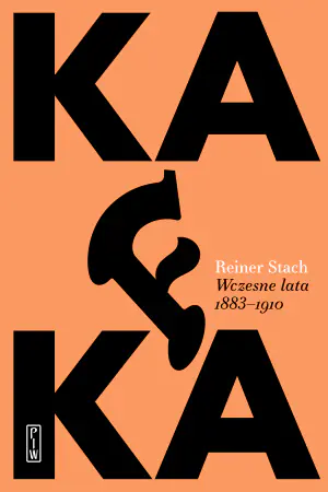 Kafka. Wczesne lata. 1883-1911