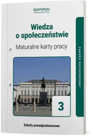 Wiedza o Społeczeństwie. Maturalne karty pracy 3. Liceum i technikum. Zakres rozszerzony