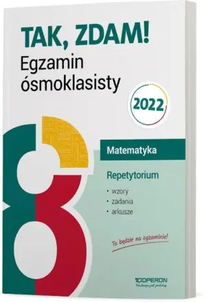 Egzamin ósmoklasisty 2022. Matematyka. Repetytorium
