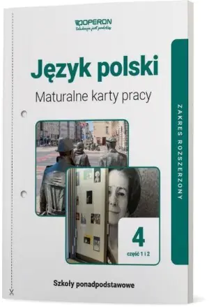 Język polski. Maturalne karty pracy 4. Zakres rozszerzony. Linia I