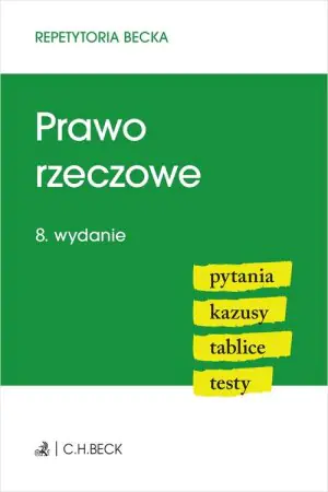Prawo rzeczowe. Pytania. Kazusy. Tablice. Testy