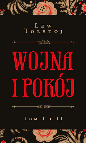 Wojna i pokój. Tom 1 i 2