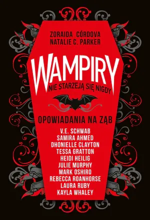 Wampiry nie starzeją się nigdy. Opowiadania na ząb