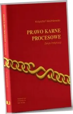 Prawo karne procesowe. Zarys instytucji w.5