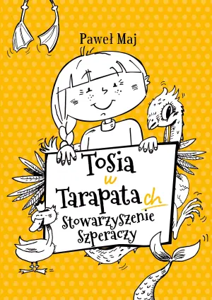 Tosia w tarapatach. Stowarzyszenie Szperaczy