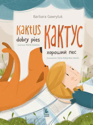Kaktus dobry pies. Wersja polsko-ukraińska