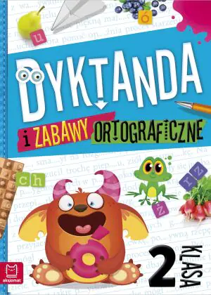 Dyktanda i zabawy ortograficzne. Klasa 2