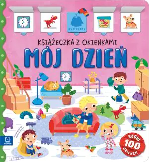 Mój dzień. Książeczka z okienkami. 100 okienek   100 słów