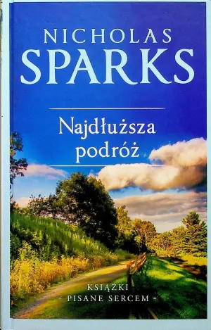 Najdłuższa podróż. Książki pisane sercem. Tom 7