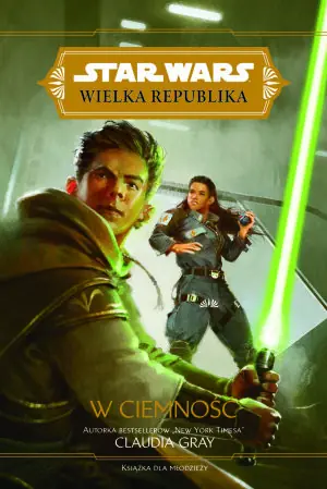 W ciemność. Star Wars. Wielka Republika