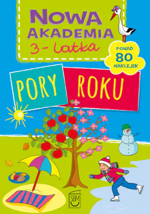 Nowa Akademia 3-latka. Pory roku