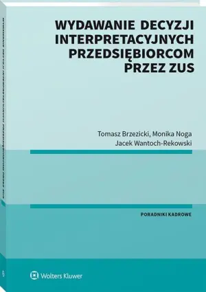 Wydawanie decyzji interpretacyjnych przedsiębiorcom przez ZUS