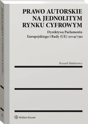 Prawo autorskie na jednolitym rynku cyfrowym
