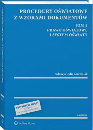 Procedury oświatowe z wzorami dokumentów. Prawo oświatowe i system oświaty. Tom 1