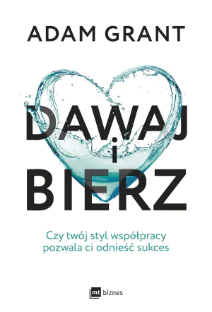 Dawaj i bierz. Czy twój styl współpracy pozwala ci odnieść sukces