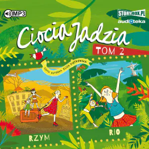 Ciocia Jadzia. Rzym. Rio. Tom 2