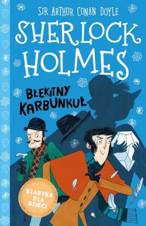 Błękitny karbunkuł Sherlock Holmes. Tom 3