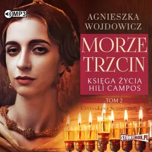 Morze trzcin. Księga życia Hili Campos. Tom 2