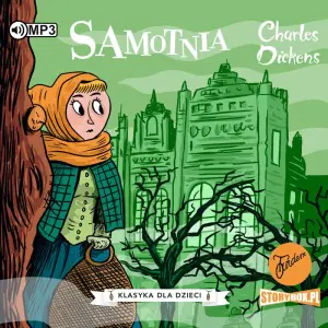 Samotnia. Klasyka dla dzieci. Charles Dickens. Tom 3