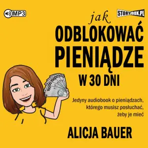 Jak odblokować pieniądze w 30 dni