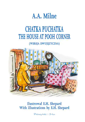 Chatka Puchatka. The House at Pooh Corner