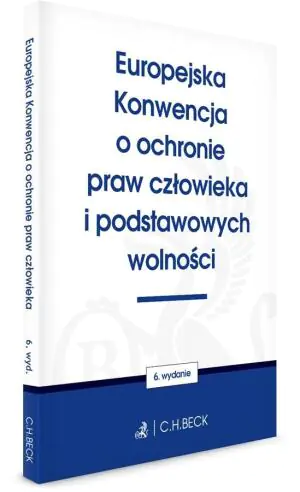 Europejska Konwencja o ochronie praw człowieka i podstawowych wolności