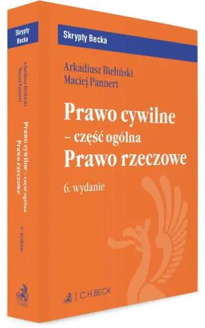 Prawo cywilne - część ogólna. Prawo rzeczowe. Skrypty Becka