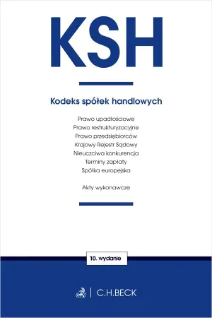 KSH. Kodeks spółek handlowych oraz ustawy towarzyszące
