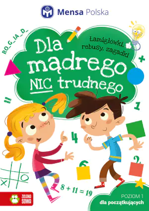 Dla mądrego nic trudnego. Poziom 1. Dla początkujących Mensa Polska