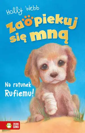Na ratunek Rufiemu. Zaopiekuj się mną