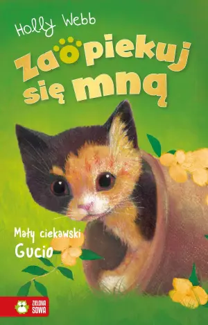 Mały ciekawski Gucio. Zaopiekuj się mną