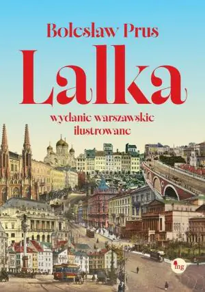 Lalka (wydanie warszawskie ilustrowane)