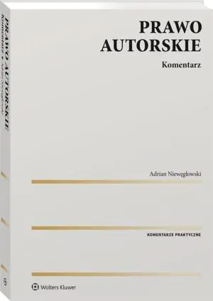 Prawo autorskie. Komentarz