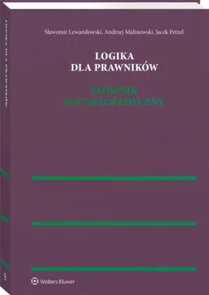 Logika dla prawników. Słownik encyklopedyczny