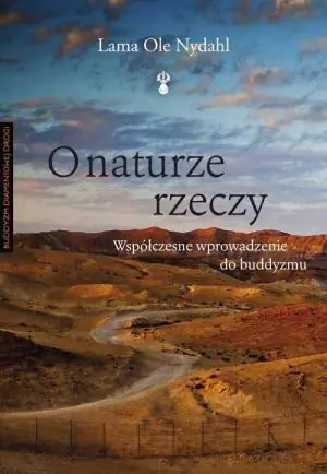 O naturze rzeczy. Współczesne wprowadzenie do buddyzmu