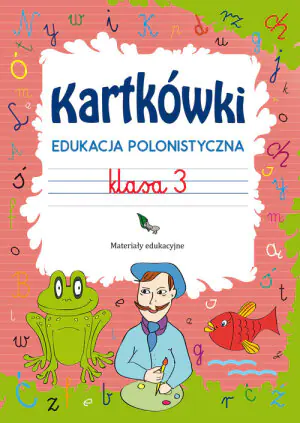 Kartkówki. Edukacja polonistyczna. Klasa 3.