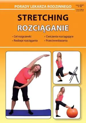 Stretching. Rozciąganie. Porady lekarza rodzinnego