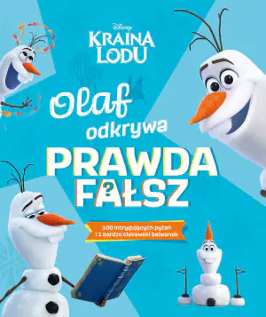 Olaf odkrywa: prawda – fałsz? Disney