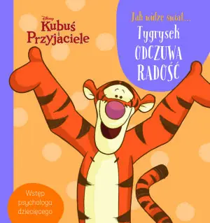 Jak widzę świat... Tygrysek odczuwa radość. Disney