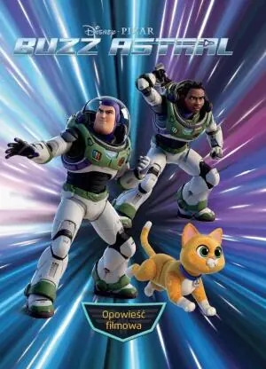 Buzz Astral. Opowieść filmowa. Disney