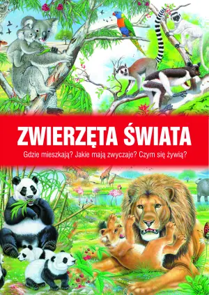 Zwierzęta świata. Wydanie 2024
