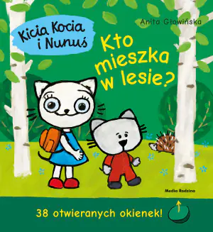 Kicia Kocia. Kto mieszka w lesie?