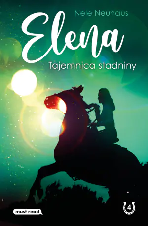 Tajemnica stadniny. Elena. Tom 4