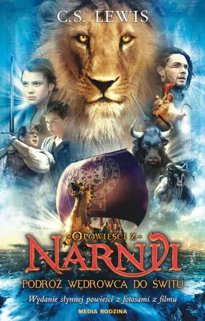 Podróż Wędrowca do Świtu. Opowieści z Narnii. Tom 3